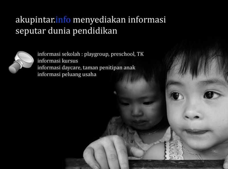 #|#|#Akupintar menyediakan secara lengkap informasi bagi orang tua dan pengusaha. Mulai dari informasi sekolah (playgroup, TK, homeschooling, sekolah untuk anak berkebutuhan khusus), kursus dan taman penitipan anak. Untuk pengusaha akupintar menyediakan informasi peluang usaha.|||0.2