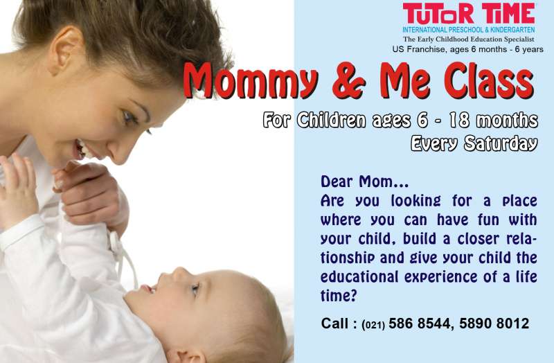 Mommy & Me Class#|#|#Available every Saturday on 09 -10 am and 10:30 -11:30 am<br />
For children ages : 6 months to 18 months|||0